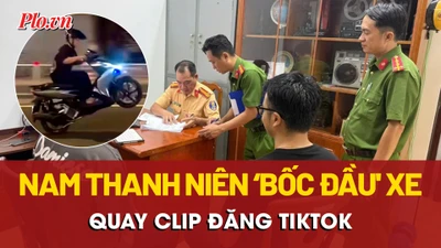 Xử phạt nam thanh niên ‘bốc đầu’ xe, quay clip đăng Tiktok ‘sống ảo’ 