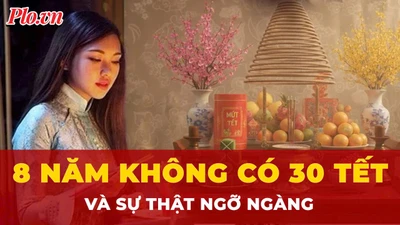 Giải mã việc 8 năm liên tiếp không có ngày 30 Tết