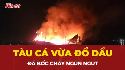 Tàu cá vừa đổ dầu chưa kịp ra khơi đã bốc cháy ngùn ngụt