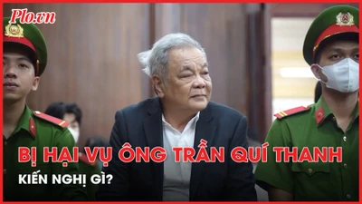Bị hại vụ ông Trần Quí Thanh kiến nghị gì tại phiên tòa?
