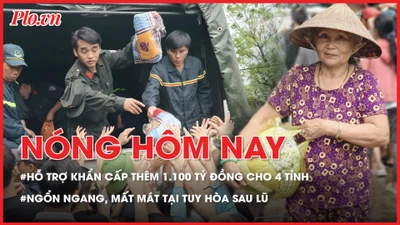 Hỗ trợ khẩn cấp thêm 1.100 tỷ đồng cho 4 địa phương khắc phục hậu quả mưa lũ; Hình ảnh mất mát, ngổn ngang tại Tuy Hòa sau lũ
