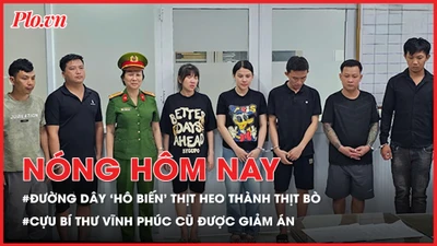 Quy trình ‘hô biến’ thịt heo thành thịt bò ở TP.HCM; Cựu Bí thư Vĩnh Phúc cũ được giảm án