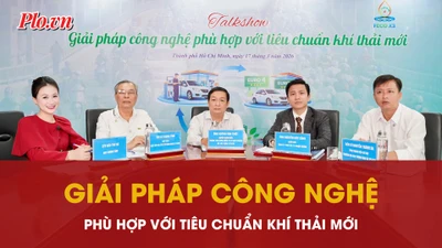 Mời xem talkshow: ‘Giải pháp công nghệ phù hợp với tiêu chuẩn khí thải mới’