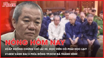 Nóng hôm nay 21-3: 14 km Vành đai 3 phía Đông TP.HCM đã thành hình; Cấp khống chứng chỉ lái xe học viên có phải học lại?