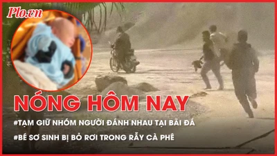 Hỗn chiến bằng hung khí tại bãi đá, 4 người bị tạm giữ; Tìm người thân cho bé gái sơ sinh bị bỏ rơi trong rẫy cà phê