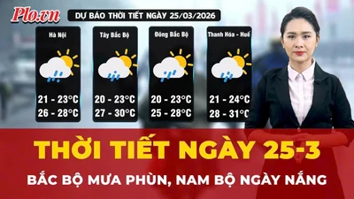 Dự báo thời tiết ngày 25-3: Bắc Bộ mưa phùn, Nam Bộ ngày nắng