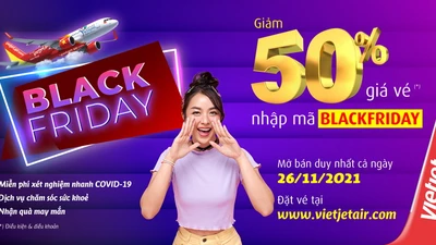 Đừng bỏ lỡ ngày hội mua sắm Black Friday với vé 0 đồng Vietjet 