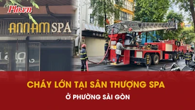 Đang điều tra nguyên nhân đám cháy lớn trên sân thượng của một tiệm spa