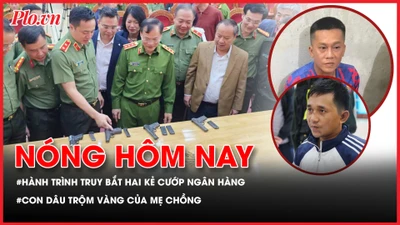 Hành trình truy bắt hai kẻ cướp ngân hàng ở Gia Lai; Con dâu trộm vàng của mẹ chồng