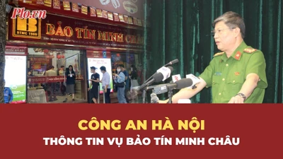 Video: Công an thông tin quá trình điều tra vụ án Bảo Tín Minh Châu