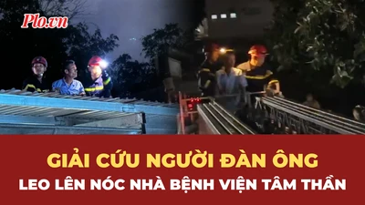 Nghẹt thở giải cứu bệnh nhân leo lên nóc nhà bệnh viện tâm thần