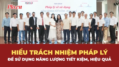 Hiểu trách nhiệm pháp lý để sử dụng năng lượng tiết kiệm, hiệu quả