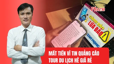 Cảnh giác với chiêu lừa đảo du lịch hè cực tinh vi