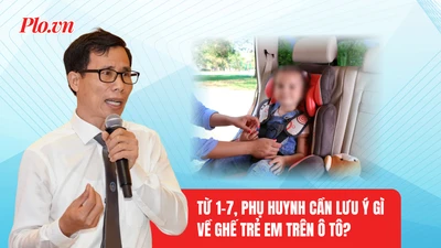 Bảo vệ trẻ em trên ô tô: Cần làm gì để quy định mới phát huy hiệu quả?