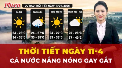 Thời tiết ngày 11-4: Bắc Bộ và Nam Bộ đều có nắng nóng gay gắt