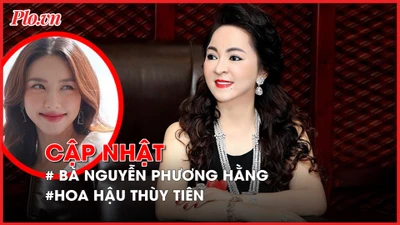 Điểm nóng tố tụng: Cập nhật vụ bà Phương Hằng; hoa hậu Thùy Tiên