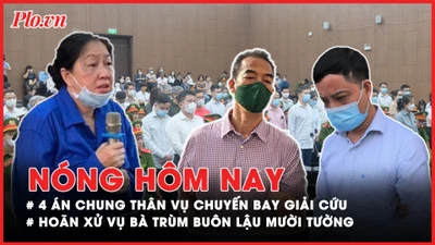 Nóng hôm nay: Có 4 án chung thân trong vụ chuyến bay giải cứu