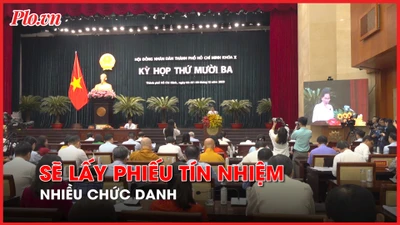 Kỳ họp thứ 13, HĐND TP.HCM sẽ lấy phiếu tín nhiệm nhiều chức danh 