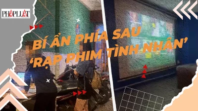 Video ĐIỀU TRA - Kỳ 1: Đằng sau lời quảng cáo 'từ a đến á' trong 'rạp phim tình nhân'