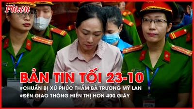 Bản tin tối 23-10: Chuẩn bị xử phúc thẩm bà Trương Mỹ Lan; Đèn giao thông hiển thị hơn 400 giây