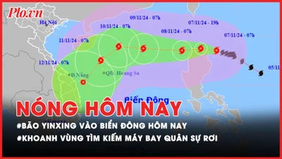 Nóng hôm nay: Đường đi của bão Yinxing vào Biển Đông; Tổ chức tìm kiếm máy bay quân sự Yak-130 rơi