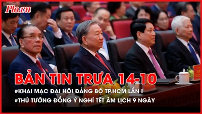 Bản tin trưa 14-10: Tổng Bí thư Tô Lâm dự Đại hội Đảng bộ TP.HCM lần I; Thủ tướng đồng ý nghỉ Tết Âm lịch 9 ngày…