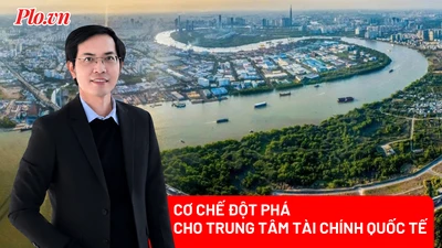Luật Đô thị đặc biệt: Cơ chế đột phá nào cho Trung tâm tài chính quốc tế?