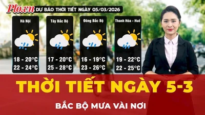 Dự báo thời tiết ngày 5-3: Bắc Bộ mưa vài nơi, sáng sớm có sương mù rải rác
