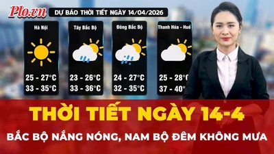 Dự báo thời tiết ngày 14-4: Bắc Bộ nắng nóng, Nam Bộ đêm không mưa