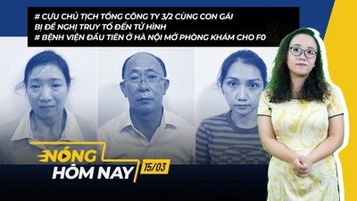 Nóng hôm nay 15-3: Cựu chủ tịch Tổng Công ty 3/2 bị đề nghị truy tố đến tử hình