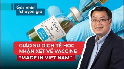 Vaccine 'made in Viet Nam': Chuyên gia dịch tễ học của Úc nói gì?