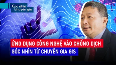 Công nghệ chống dịch COVID-19: Góc nhìn từ chuyên gia GIS