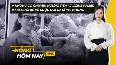 Nóng hôm nay: Không có chuyện ngưng tiêm vaccine Pfizer