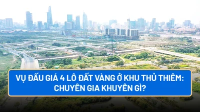 Vụ đấu giá 4 lô đất vàng ở khu Thủ Thiêm: Chuyên gia khuyên gì?