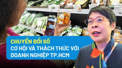 Chuyển đổi số: Cơ hội và thách thức với doanh nghiệp TP.HCM