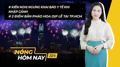 Nóng hôm nay: Kiến nghị tạm ngưng khai báo y tế khi nhập cảnh vào Việt Nam