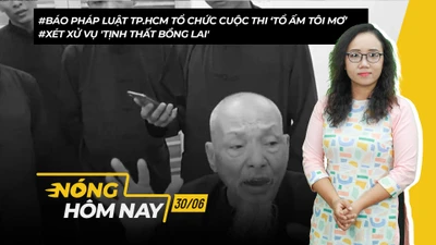 Nóng hôm nay: Báo Pháp Luật TP.HCM ra mắt cuộc thi “Tổ ấm tôi mơ”