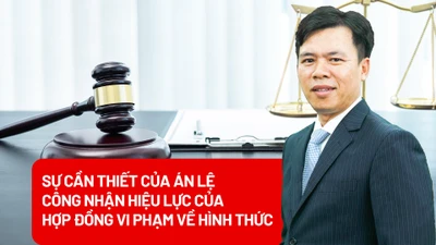 Sự cần thiết của án lệ công nhận hiệu lực của hợp đồng vi phạm về hình thức