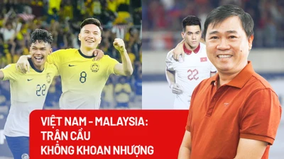 Việt Nam - Malaysia: Trận cầu không khoan nhượng