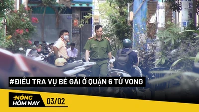 Nóng hôm nay: Điều tra vụ bé gái ở quận 6, TP.HCM tử vong