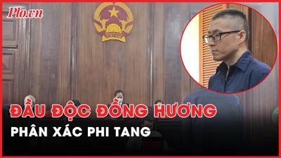 Nóng hôm nay: Tử hình người đàn ông Hàn Quốc đầu độc đồng hương rồi phân xác phi tang