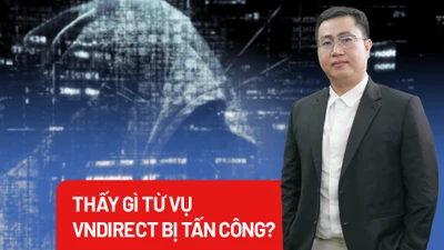 Nguy cơ tấn công mạng năm 2024 nhìn từ vụ VNDirect?