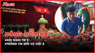 Nóng hôm nay: TBT Nguyễn Phú Trọng chủ trì Hội nghị TW 9; Thông tin mới vụ Việt Á