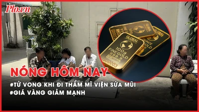 Nóng hôm nay: Một phụ nữ tử vong khi đi thẩm mỹ viện ở quận 1 để sửa mũi