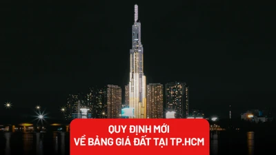 Bảng giá đất mới tại TP.HCM ảnh hưởng đến giá bồi thường, tái định cư ra sao?