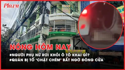 Nóng hôm nay: Người phụ nữ không mặc quần áo rơi khỏi ô tô khai gì? Quán bị tố 'chặt chém' ở Nha Trang bất ngờ đóng cửa