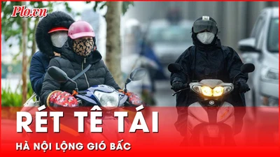 Hà Nội rét tê tái, không khí lạnh tăng cường bao phủ toàn miền Bắc