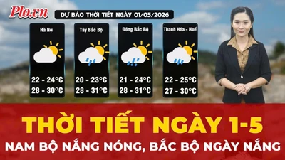 Thời tiết ngày 1-5: Bắc Bộ ngày nắng, Nam Bộ nắng nóng