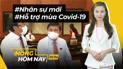 Nóng hôm nay: Lãnh đạo TP.HCM nhiệm kỳ mới; Trợ giúp người dân mùa covid-19