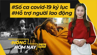 Nóng hôm nay: Số ca dương tính tăng mạnh; 866 tỷ hỗ trợ người dân TP.HCM